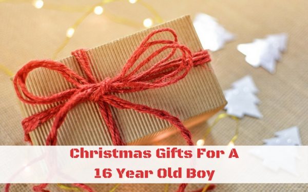 Christmas Gifts For A 16 Year Old Boy